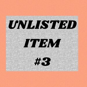 Unlisted Item #3